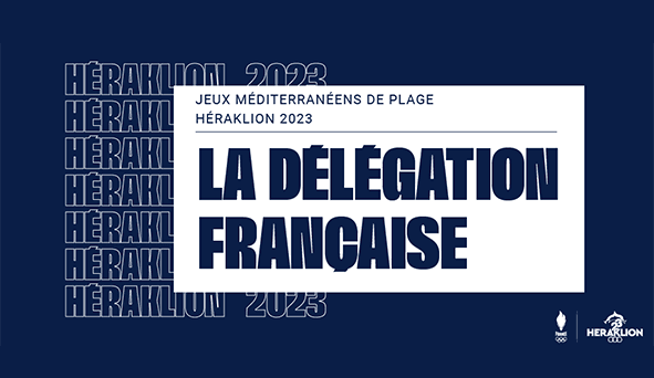 La délégation française aux jeux méditerranéens de plage d’Héraklion 2023