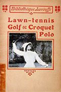 Lawntennis, golf, croquet & polo