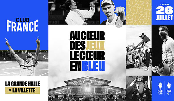 Club France 2024 : au cœur des jeux, le cœur en bleu