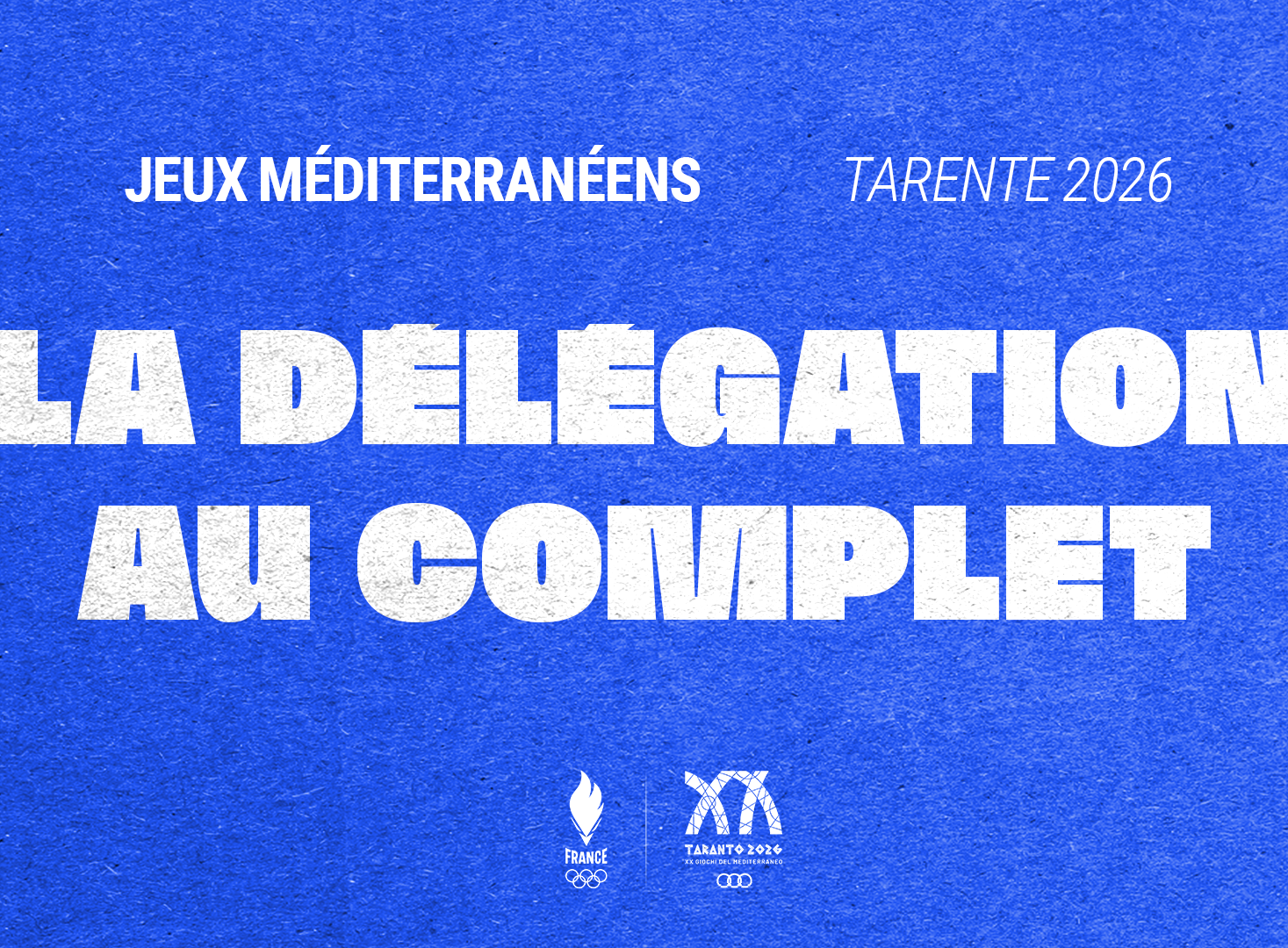 La délégation française pour les Jeux Méditerranéens de Tarente 2026 est au complet