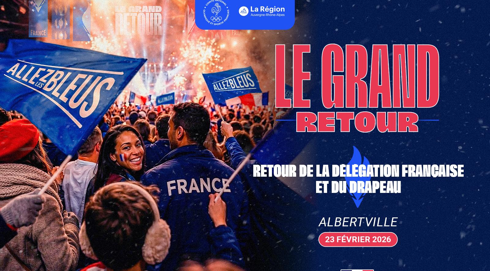 Le Grand Retour de la délégation française et du drapeau